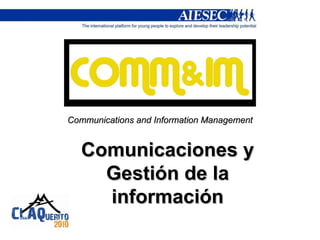 Comunicaciones y Gestión de la información Communications and Information Management 