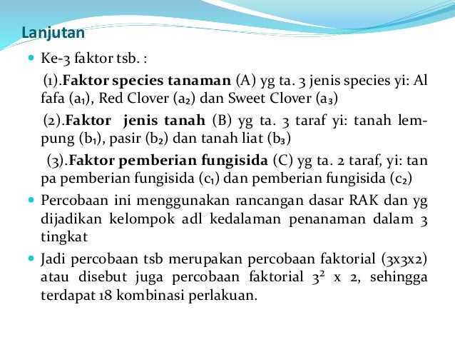 Percobaan faktorial Percobaan faktorial