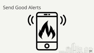 Send Good Alerts
120
 