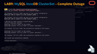 LAB9: MySQL InnoDB ClusterSet - Complete Outage
Copyright @ 2022 Oracle and/or its affiliates.
105
 