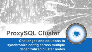ProxySQL Cluster - Percona Live 2022 | PDF