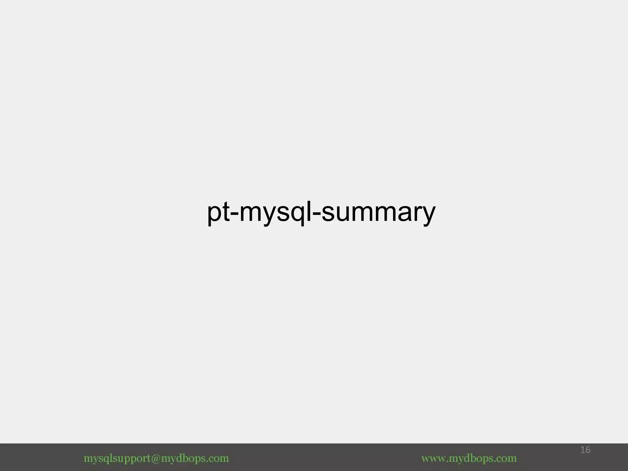 pt-mysql-summary
 