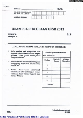 Kertas Percubaan UPSR Pahang 2013 [Set Lengkap]
 