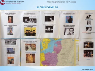ALGUNS EXEMPLOS 
Luís Ribeiro/2014  