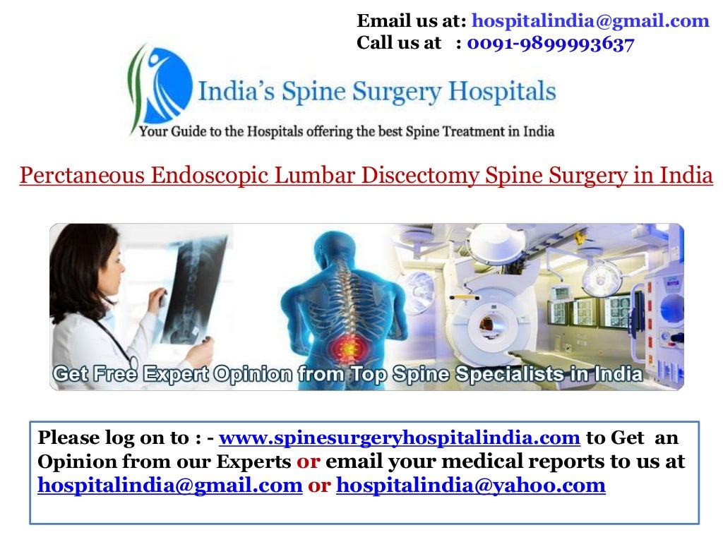 Percutaneous endoscopic lumbar discectomy spine surgery in India