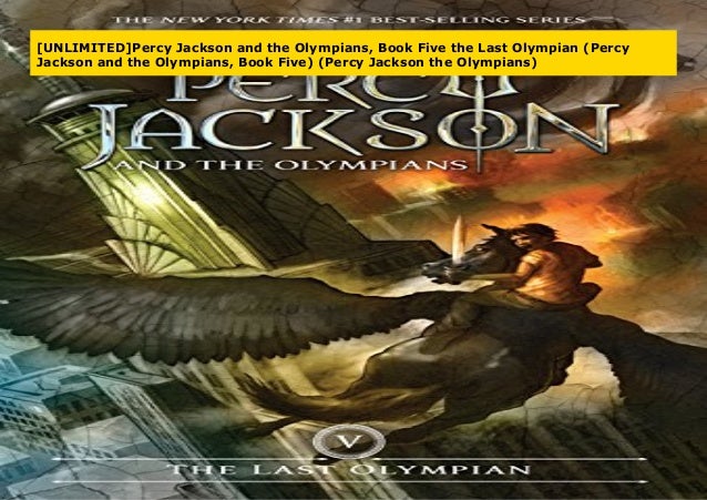 [UNLIMITED]Percy Jackson and the Olympians, Book Five the Last Olympian
