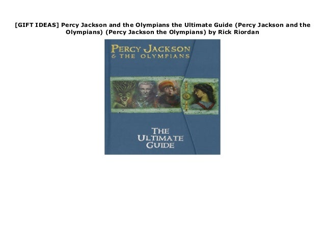 Gift Ideas Percy Jackson And The Olympians The Ultimate Guide Perc