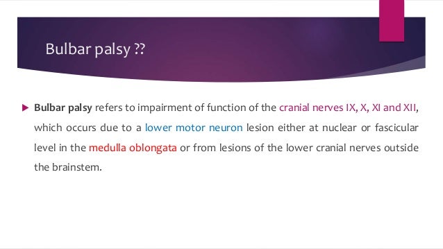 Bulbar Palsy 2020 _ Bulbar Onset ALS: Causes, Outlook, and Treatment ...