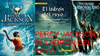 PERCY JACKSON
EL LADRÓN DEL
RAYO
 