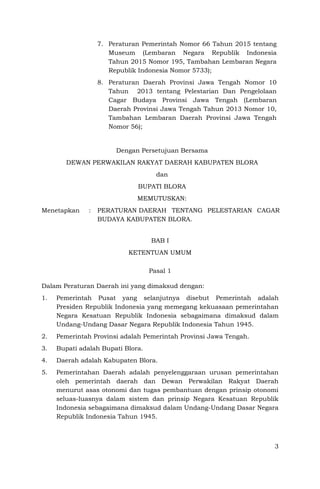 3
7. Peraturan Pemerintah Nomor 66 Tahun 2015 tentang
Museum (Lembaran Negara Republik Indonesia
Tahun 2015 Nomor 195, Tam...