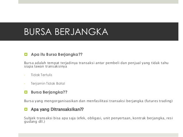 Apa itu perdagangan berjangka dan opsi