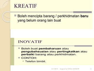 2/11/2014 designed by CIKGU ZIANA78 11
 