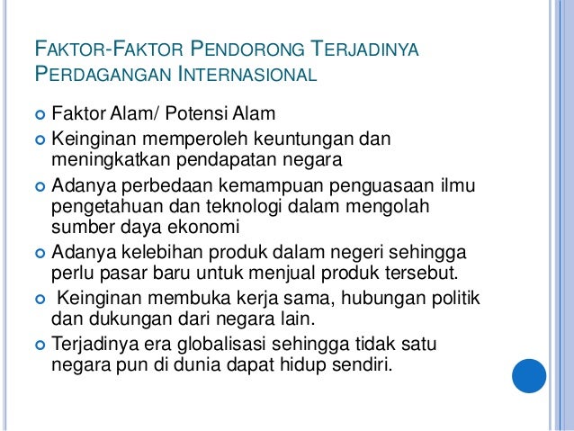 Sebab sebab terjadinya perdagangan internasional