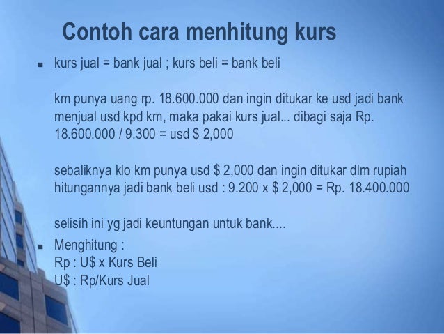 Cara Menghitung Kurs Beli Dan Kurs Jual