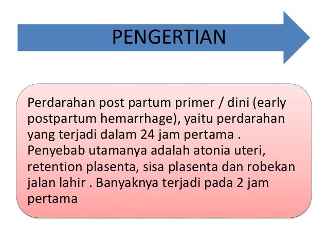 Perdarahan Post Partum Perdarahan Post Partum