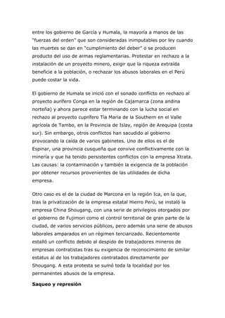 entre los gobierno de García y Humala, la mayoría a manos de las
“fuerzas del orden” que son consideradas inimputables por...