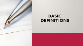 BASIC
DEFINITIONS
 