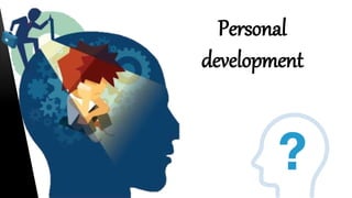 Personal
development
 