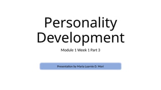 Personality Development Day 1 Week 1 Part 3.pptx