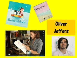 Oliver
Jeffers
 