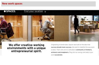 New work spaces
 