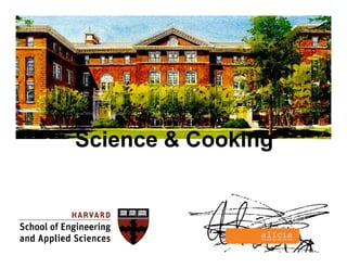 Science & Cooking
 