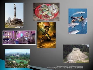 Representaciones Turísticas Antioqueñas   rta.maujee@gmail.com   Tel: 343 19 13 - 321 707 06 98