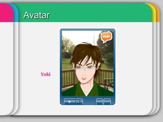 Avatar
Voki