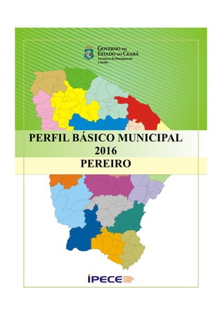 PERFIL BÁSICO MUNICIPAL
2016
PEREIRO
 