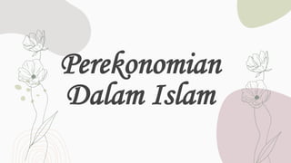 Perekonomian
Dalam Islam
 