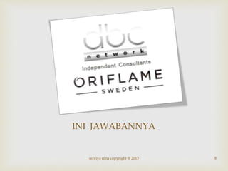 INI JAWABANNYA
8selviya nina copyright @ 2015
 