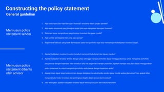 Constructing the policy statement
General guideline
Menyusun policy
statement sendiri
1. Apa risiko nyata dari hasil kerug...