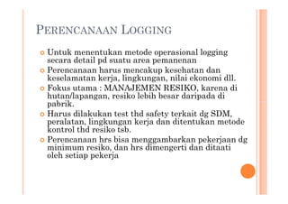 PERENCANAAN LOGGING | PDF