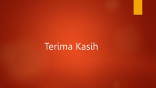 Terima Kasih
 