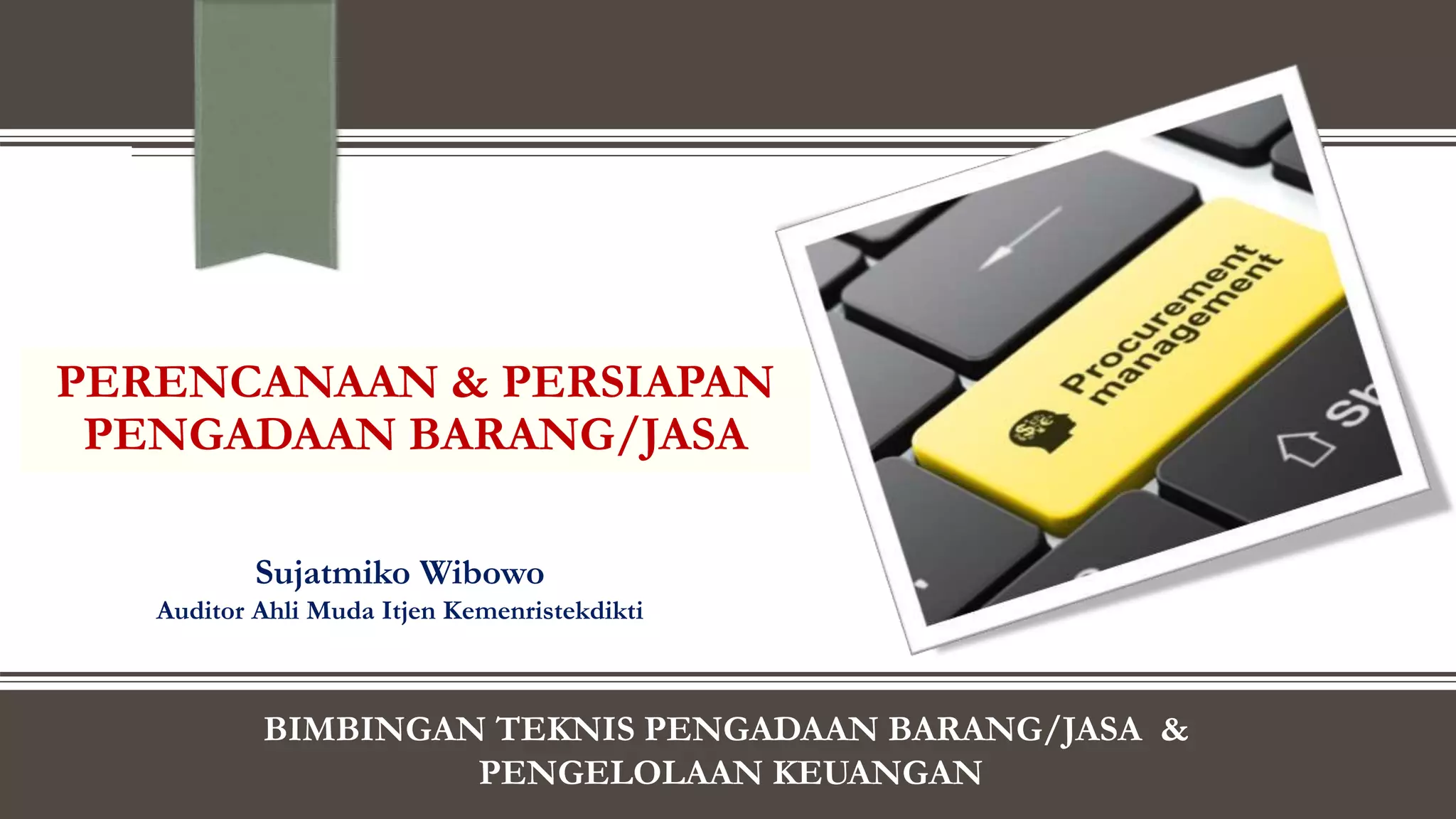 Perencanaan pengadaan Barang dan Jasa Pemerintah | PPTX