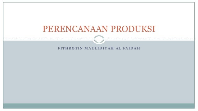 Perencanaan Produksi