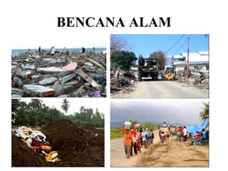 BENCANA ALAM

 