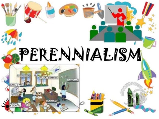 perennialism in education perennialism