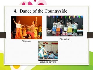 4. Dance of the Countryside

Binislakan

Binasuan

Gayong-gayong

 