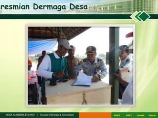 NEXTBACK KeluarIndeksDESA SUNGONLEGOWO | © pusat informasi & komunikasi
eresmian Dermaga Desa
 