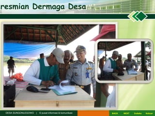 NEXTBACK KeluarIndeksDESA SUNGONLEGOWO | © pusat informasi & komunikasi
eresmian Dermaga Desa
 