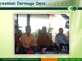 NEXTBACK KeluarIndeksDESA SUNGONLEGOWO | © pusat informasi & komunikasi
eresmian Dermaga Desa
 