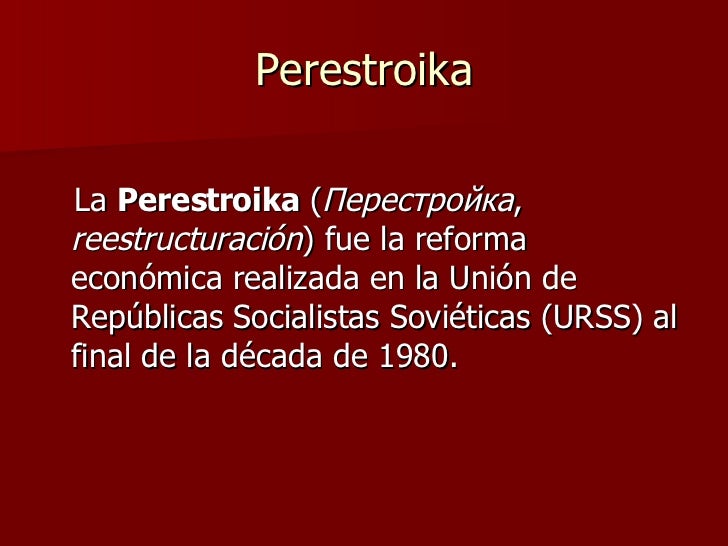 Perestroika Y Fin De La Urss