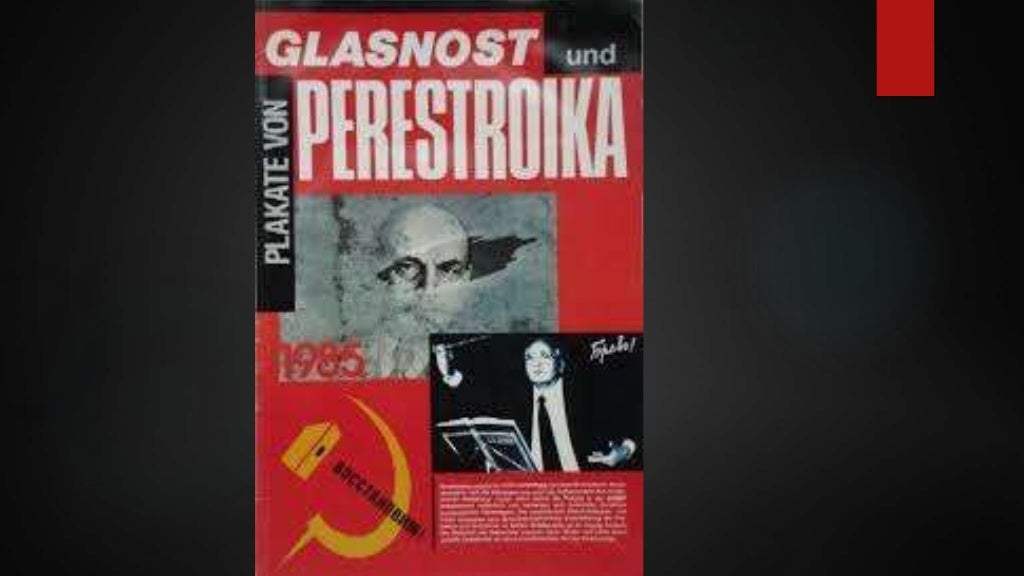 O Que Foram A Perestroika E Glasnost Brainly