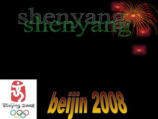 shenyang beijin 2008 