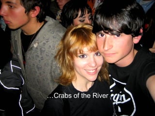 … Crabs of the River 