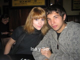 Isa y Ser 