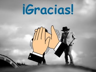 ¡Gracias!
 