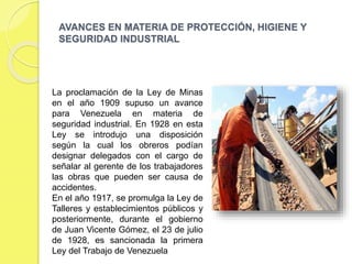 VENTAJAS DE LA SEGURIDAD E HIGIENE
INDUSTRIAL.
 El implementar y llevar a efecto programas de
Seguridad e Higiene para lograr un ambiente
seguro en el área de trabajo y que los
trabajadores trabajen seguramente y con
tranquilidad, es parte integral de la
responsabilidad total de todos, ya que haciendo
conciencia a todos acarrearía beneficios.
 La reducción de los riesgos laborales
automáticamente disminuirá los costos de
operación y aumentaría las ganancias -
Controlar las observaciones y las causas de
perdidas de tiempo relacionadas con la
interrupción del trabajo efectivo;
 Aumentar el tiempo disponible para producir,
evitando la repetición del accidente y
 Reducir el costo de las lesiones, incendios,
daños a la propiedad, crea un mejor ambiente
laboral.
 