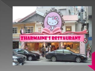 Zharmaine’s Restaurant
 